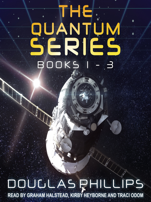 Title details for The Quantum Series, Books 1-3 by Douglas Phillips - Wait list